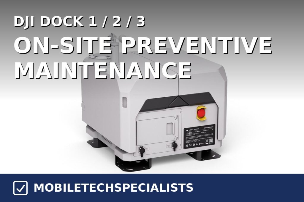 DJI Dock 1 / 2 / 3 On-Site Preventive Maintenance Service